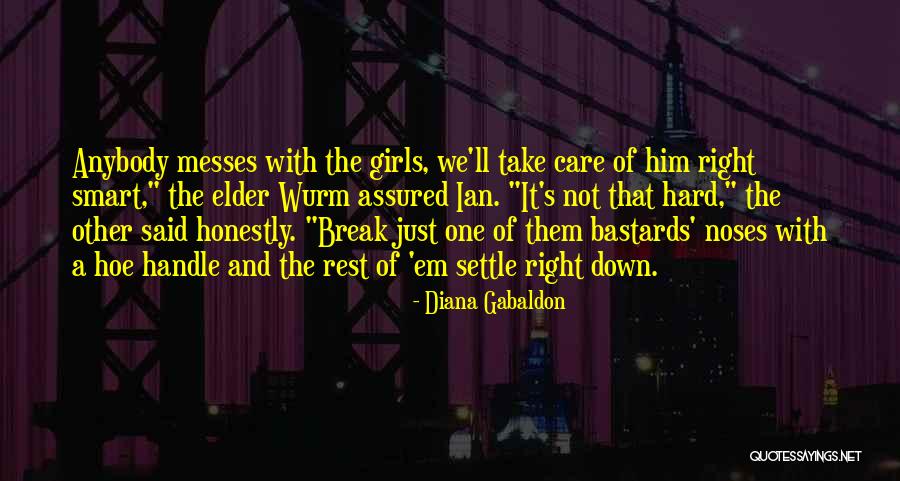 A Hoe Quotes By Diana Gabaldon A Hoe Quotes By Diana Gabaldon
