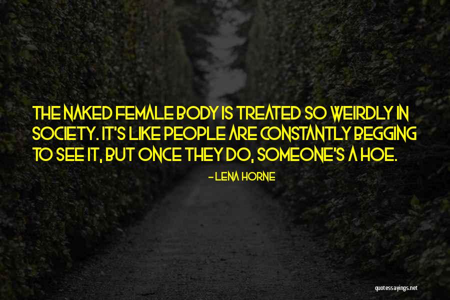 A Hoe Quotes By Lena Horne A Hoe Quotes By Lena Horne