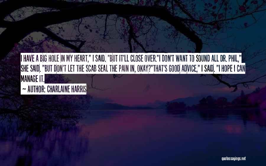 A Hole In My Heart Quotes By Charlaine Harris