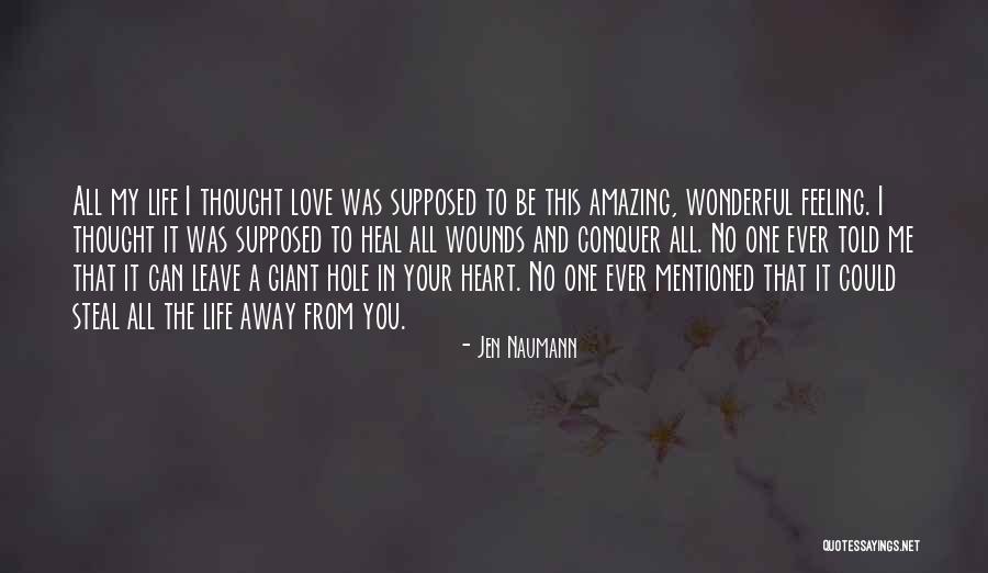 A Hole In My Heart Quotes By Jen Naumann