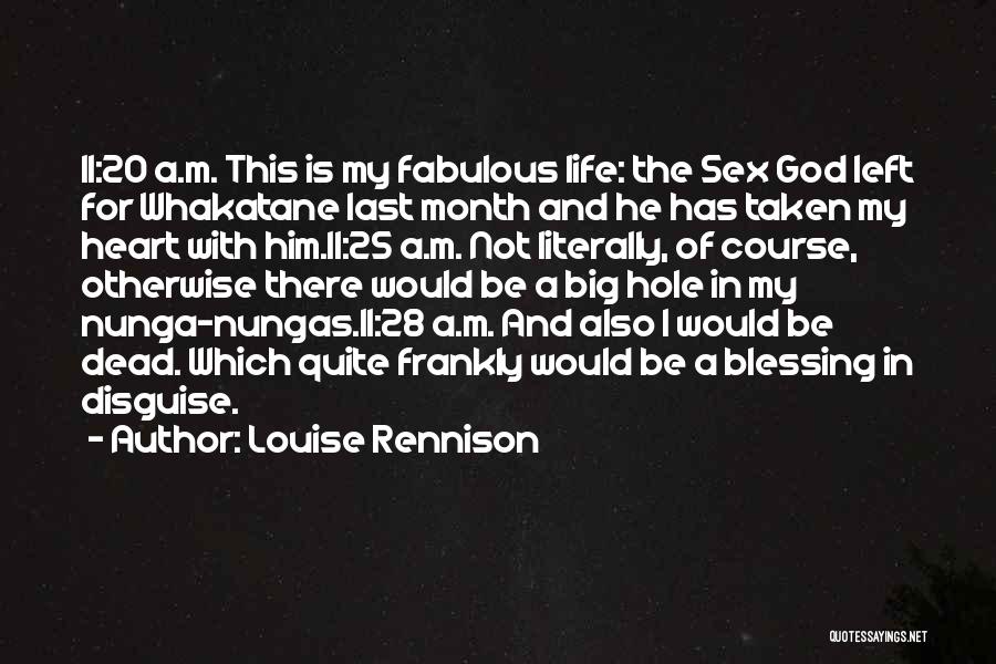 A Hole In My Heart Quotes By Louise Rennison