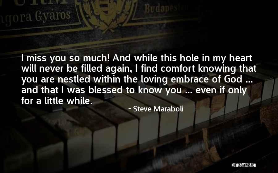 A Hole In My Heart Quotes By Steve Maraboli