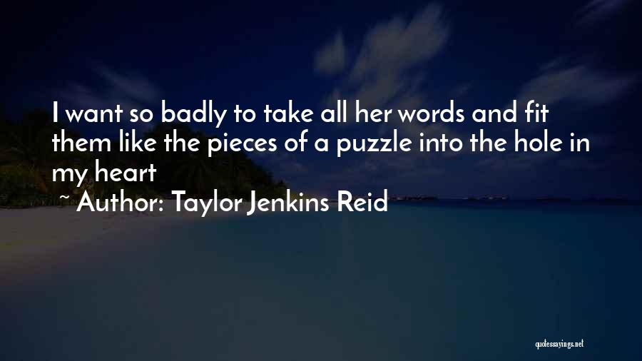 A Hole In My Heart Quotes By Taylor Jenkins Reid