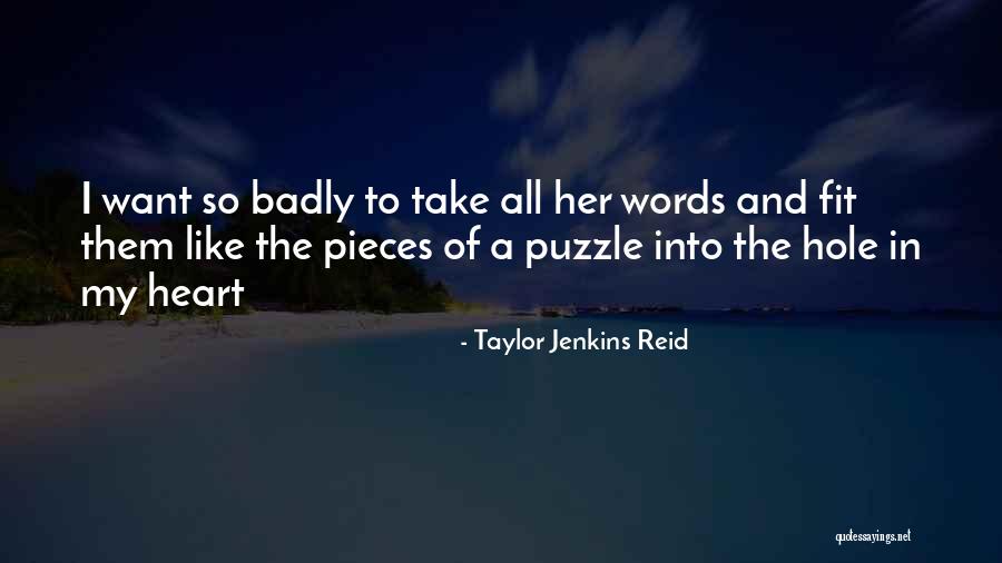 A Hole In My Heart Quotes By Taylor Jenkins Reid