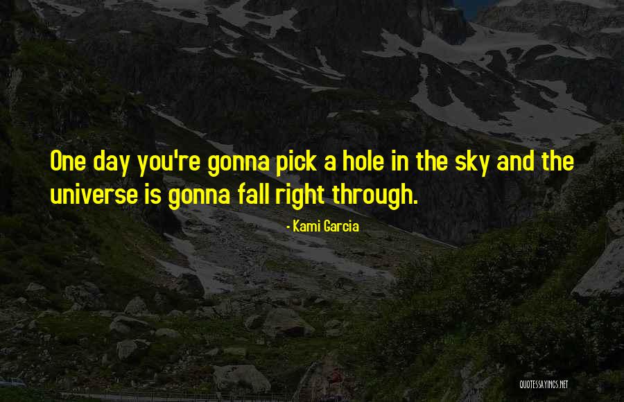 A Hole In One Quotes By Kami Garcia A Hole In One Quotes By Kami Garcia