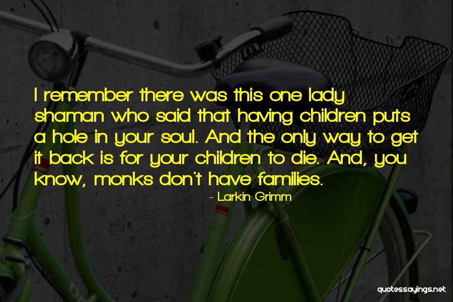 A Hole In One Quotes By Larkin Grimm A Hole In One Quotes By Larkin Grimm