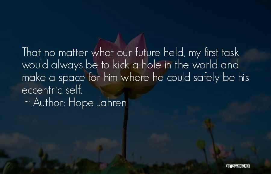 A Hole In The World Quotes By Hope Jahren