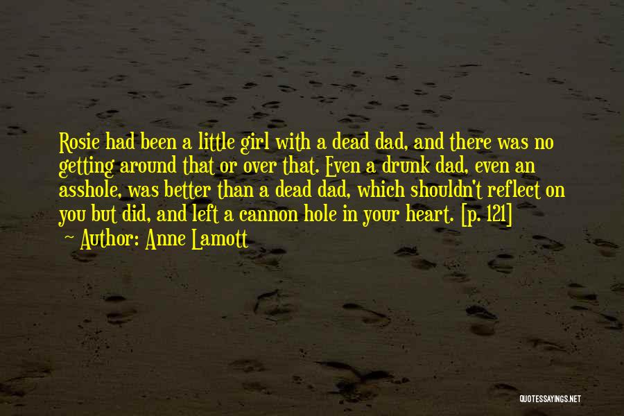 A Hole In Your Heart Quotes By Anne Lamott