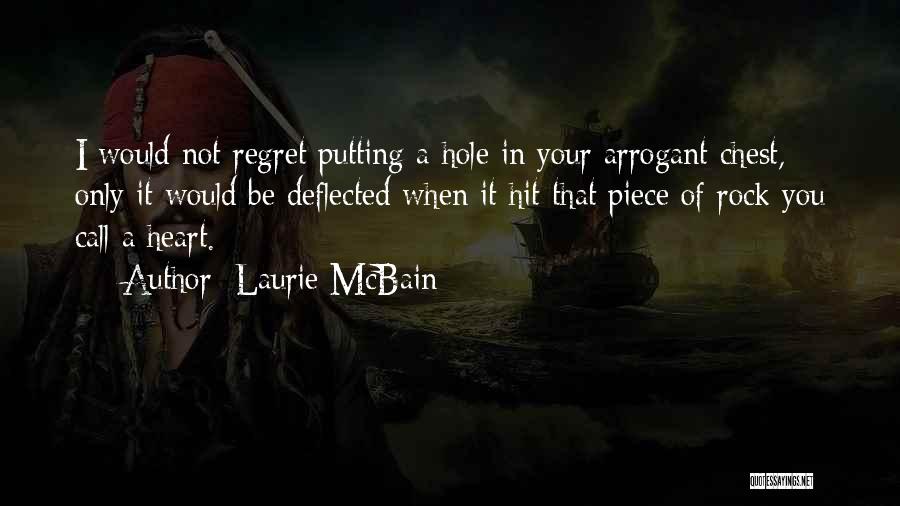 A Hole In Your Heart Quotes By Laurie McBain