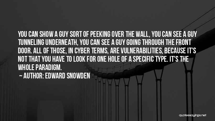 A Hole Quotes By Edward Snowden
