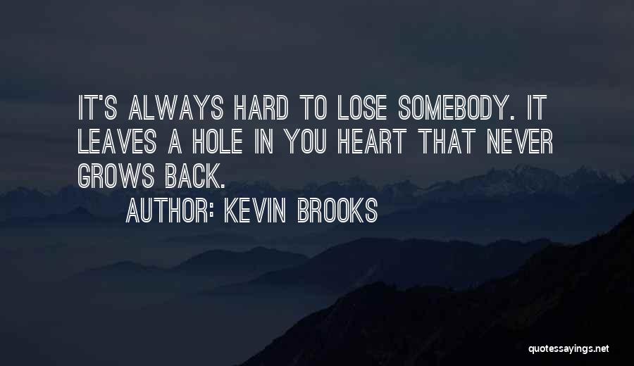A Hole Quotes By Kevin Brooks