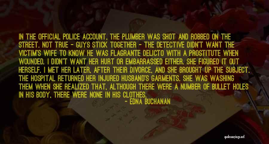 A Holes Quotes By Edna Buchanan A Holes Quotes By Edna Buchanan
