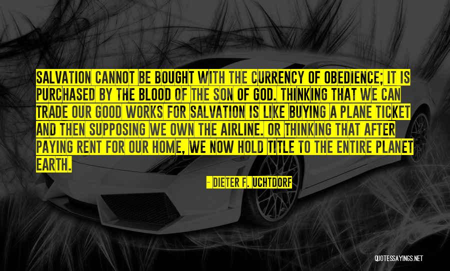 A Home Of Our Own Quotes By Dieter F. Uchtdorf A Home Of Our Own Quotes By Dieter F. Uchtdorf