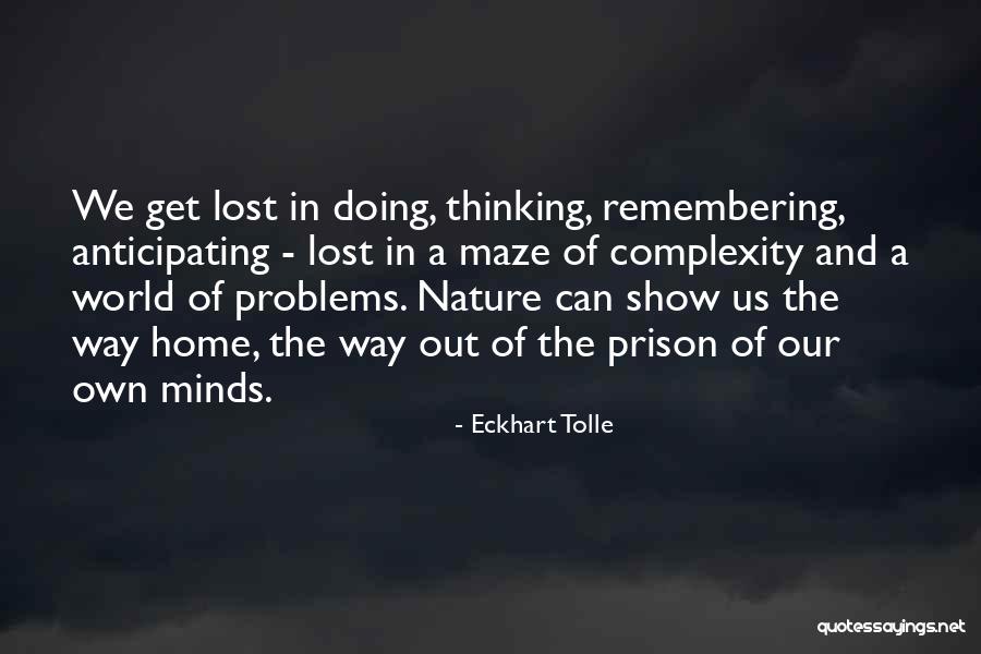 A Home Of Our Own Quotes By Eckhart Tolle A Home Of Our Own Quotes By Eckhart Tolle