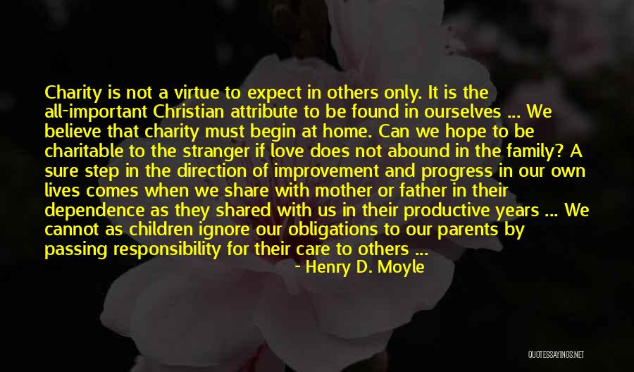 A Home Of Our Own Quotes By Henry D. Moyle A Home Of Our Own Quotes By Henry D. Moyle