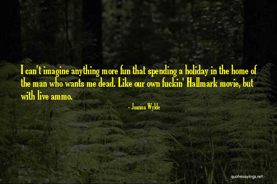 A Home Of Our Own Quotes By Joanna Wylde A Home Of Our Own Quotes By Joanna Wylde