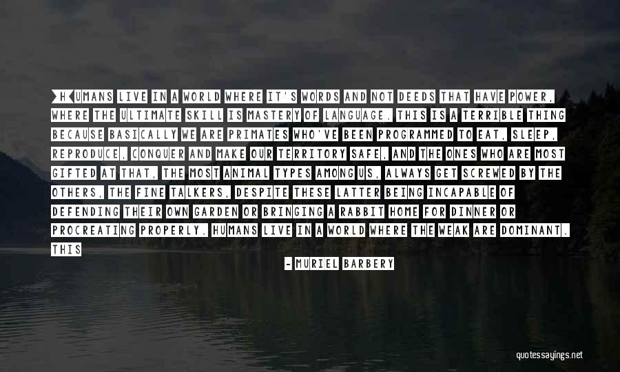 A Home Of Our Own Quotes By Muriel Barbery A Home Of Our Own Quotes By Muriel Barbery