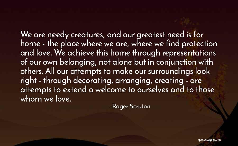 A Home Of Our Own Quotes By Roger Scruton A Home Of Our Own Quotes By Roger Scruton