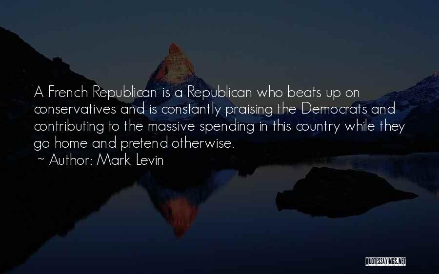 A Home Quotes By Mark Levin