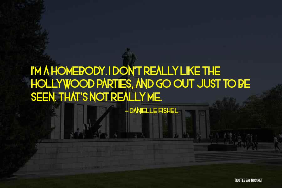 A Homebody Quotes By Danielle Fishel A Homebody Quotes By Danielle Fishel