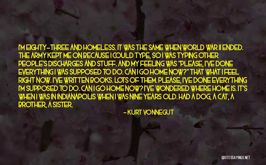 A Homeless Dog Quotes By Kurt Vonnegut A Homeless Dog Quotes By Kurt Vonnegut