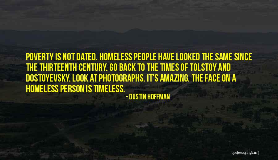 A Homeless Person Quotes By Dustin Hoffman A Homeless Person Quotes By Dustin Hoffman