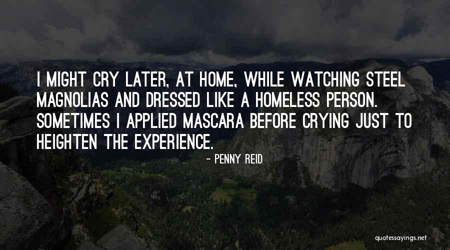 A Homeless Person Quotes By Penny Reid A Homeless Person Quotes By Penny Reid