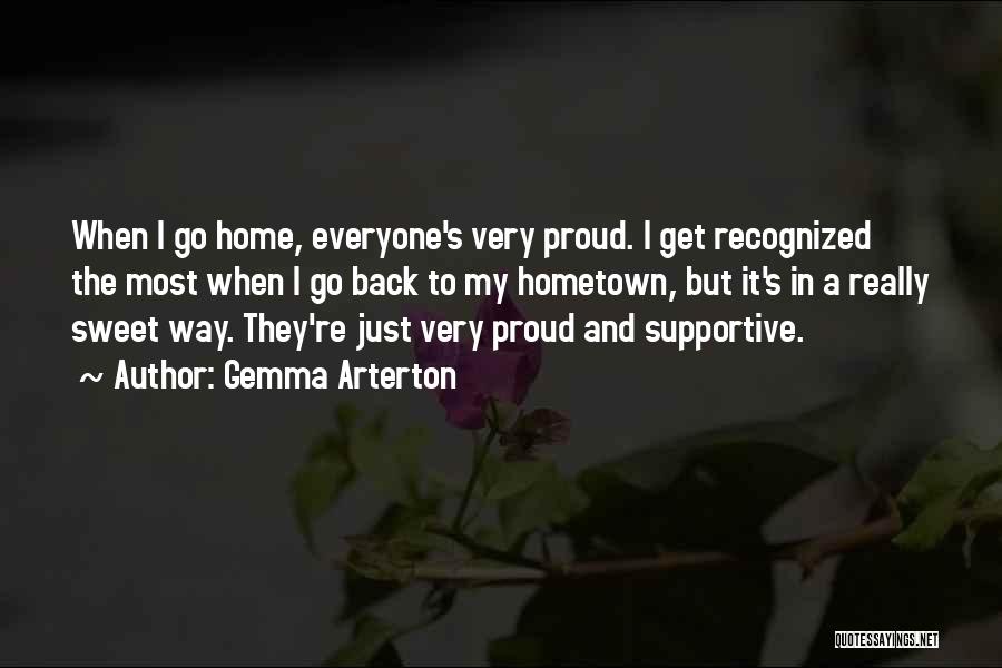 A Hometown Quotes By Gemma Arterton