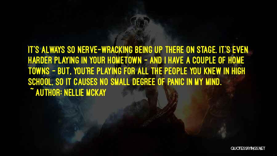 A Hometown Quotes By Nellie McKay