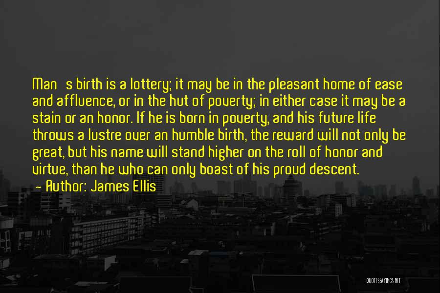A Honor Roll Quotes By James Ellis