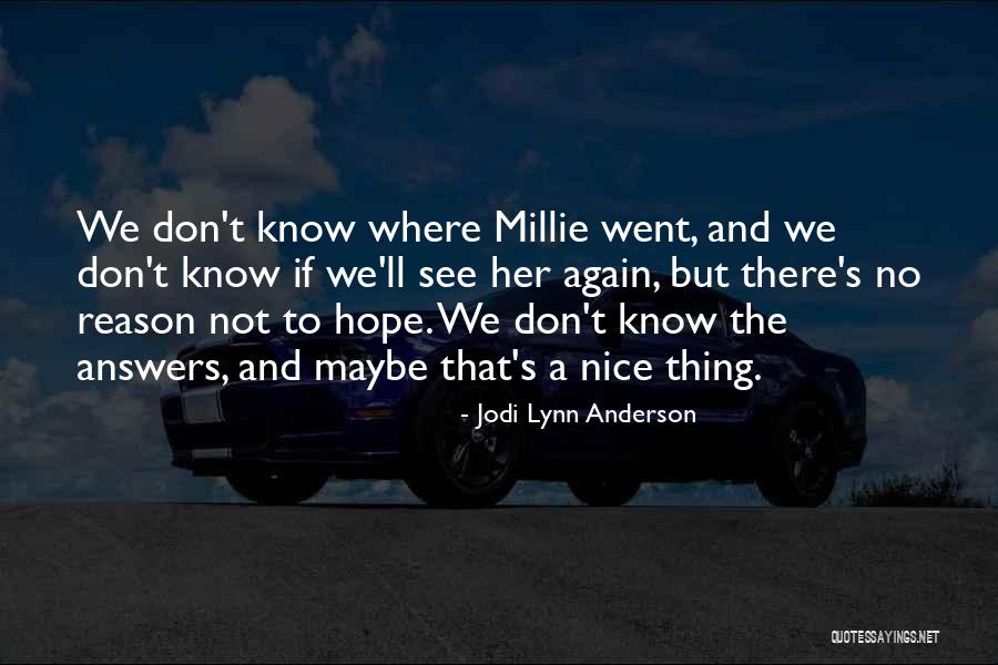 A Hope Quote Quotes By Jodi Lynn Anderson