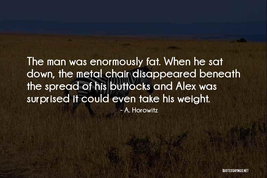 A. Horowitz Quotes 258923 A. Horowitz Quotes 258923