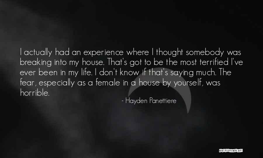 A Horrible Life Quotes By Hayden Panettiere A Horrible Life Quotes By Hayden Panettiere