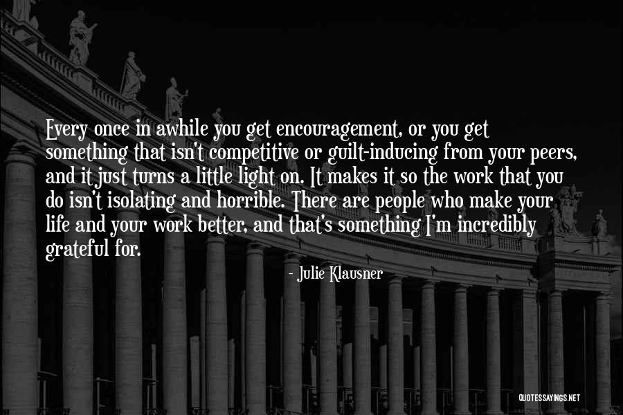A Horrible Life Quotes By Julie Klausner A Horrible Life Quotes By Julie Klausner