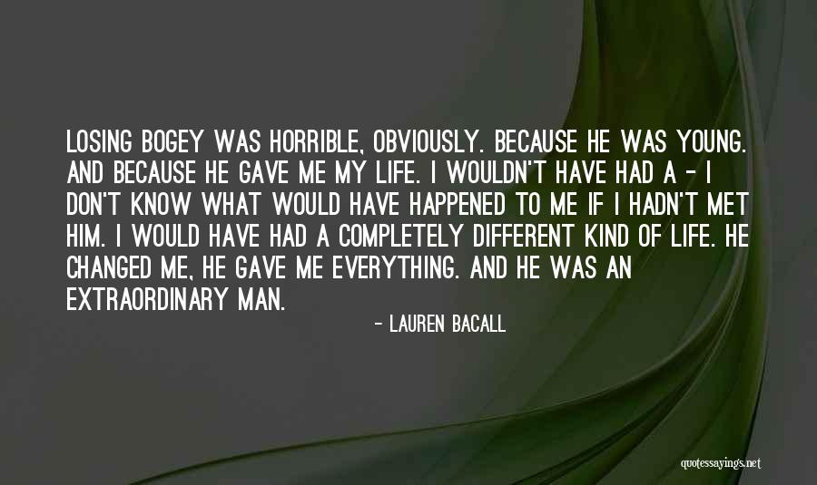 A Horrible Life Quotes By Lauren Bacall A Horrible Life Quotes By Lauren Bacall