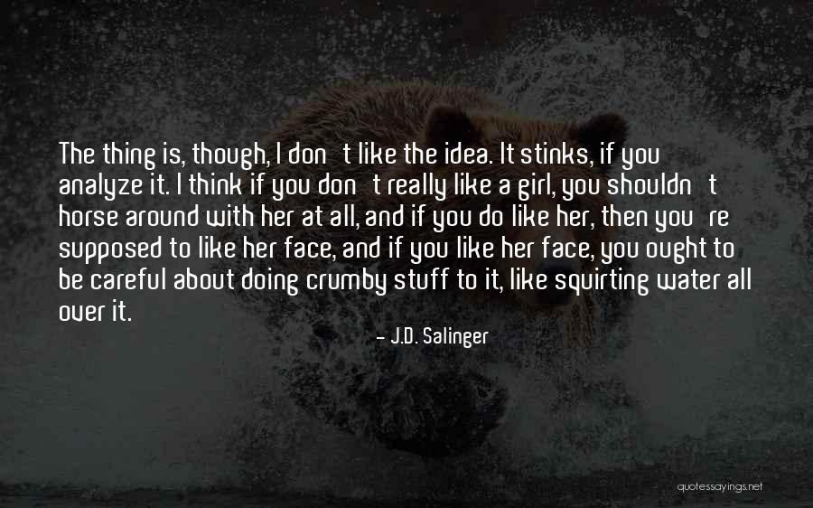 A Horse And A Girl Quotes By J.D. Salinger A Horse And A Girl Quotes By J.D. Salinger