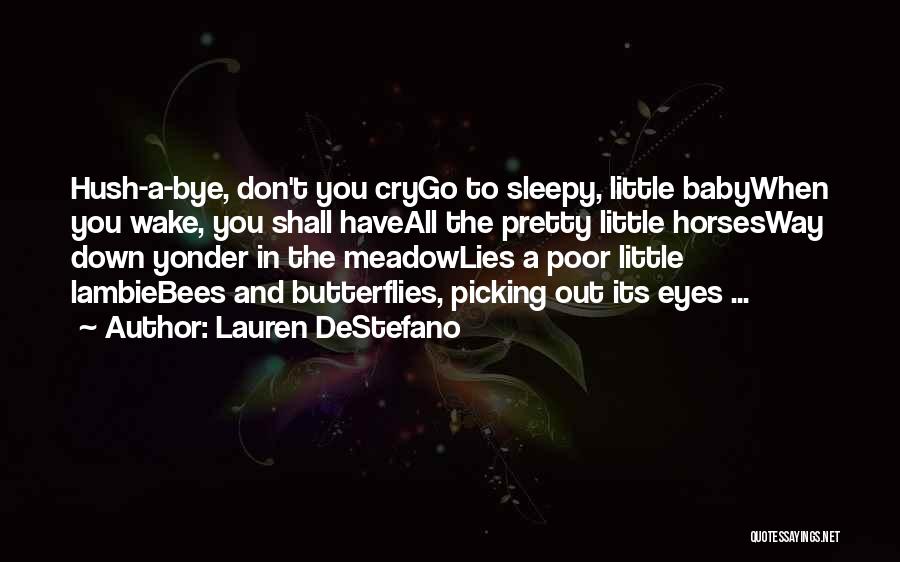 A Horses Eyes Quotes By Lauren DeStefano