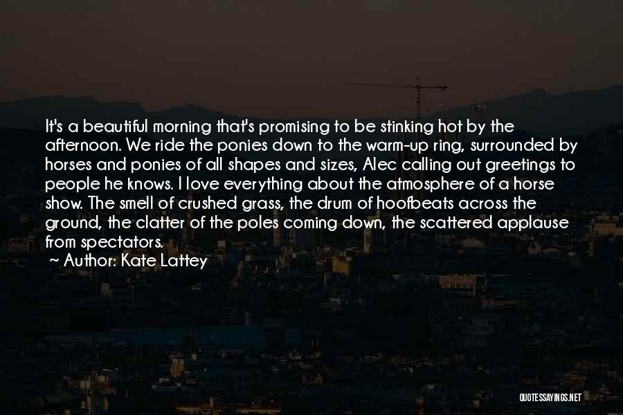 A Horse's Love Quotes By Kate Lattey