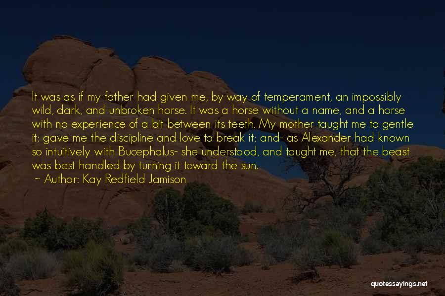 A Horse's Love Quotes By Kay Redfield Jamison