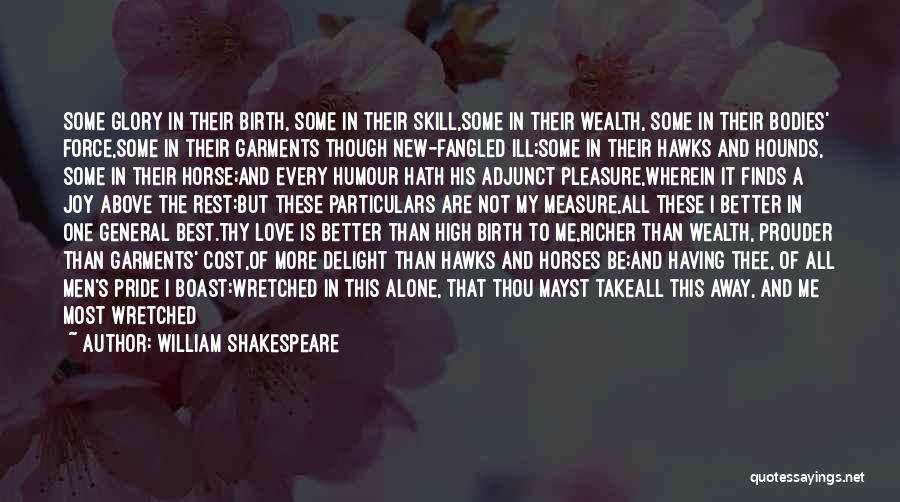 A Horse's Love Quotes By William Shakespeare