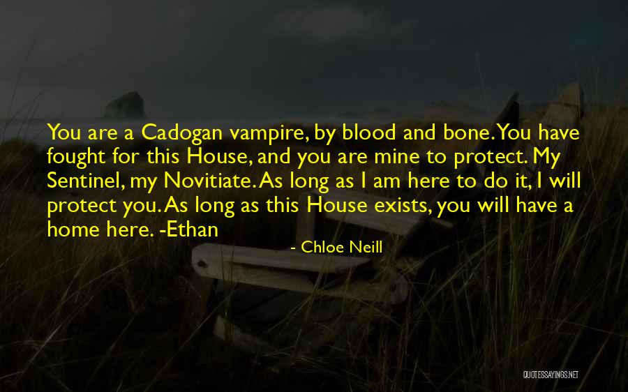 A House As Home Quotes By Chloe Neill A House As Home Quotes By Chloe Neill
