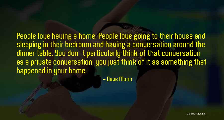 A House As Home Quotes By Dave Morin A House As Home Quotes By Dave Morin