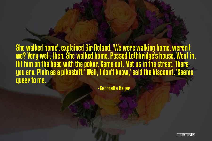A House As Home Quotes By Georgette Heyer A House As Home Quotes By Georgette Heyer