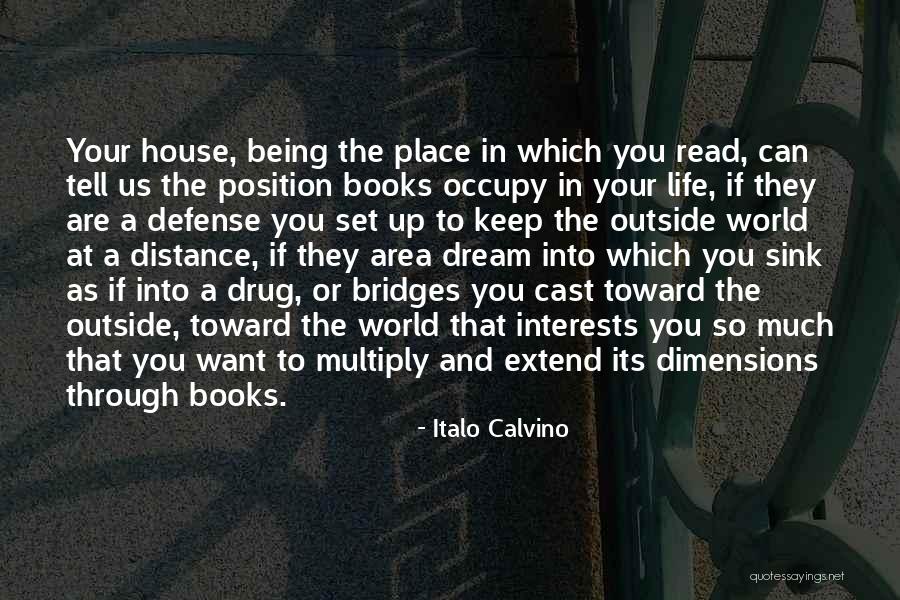 A House As Home Quotes By Italo Calvino A House As Home Quotes By Italo Calvino