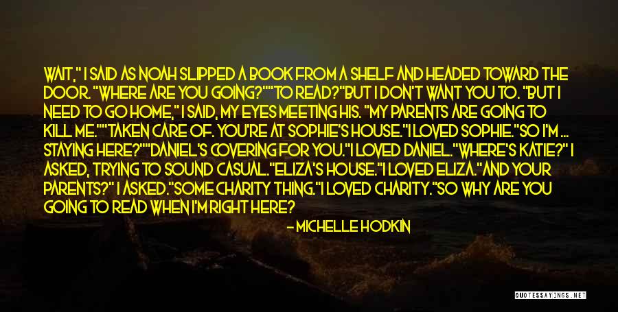 A House As Home Quotes By Michelle Hodkin A House As Home Quotes By Michelle Hodkin