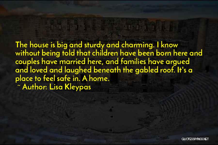 A House Being A Home Quotes By Lisa Kleypas