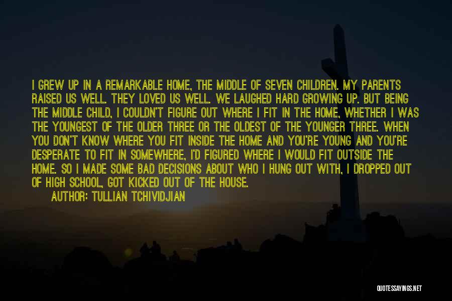 A House Being A Home Quotes By Tullian Tchividjian