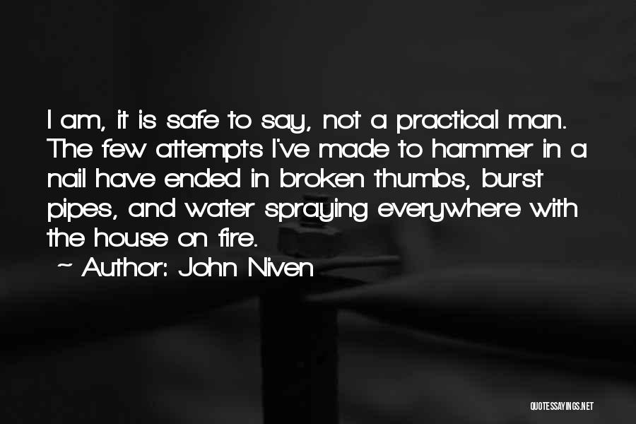 A House On Fire Quotes By John Niven