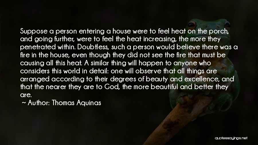 A House On Fire Quotes By Thomas Aquinas