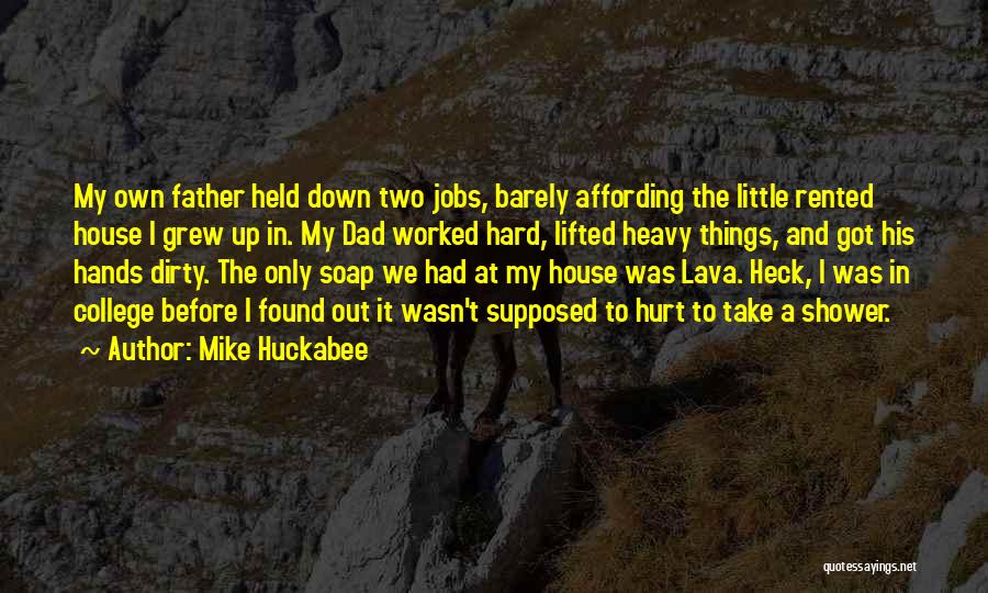 A House Quotes By Mike Huckabee